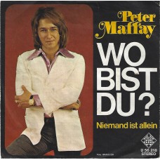 PETER MAFFAY - Wo bist du ?
